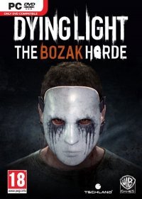 Dying Light: The Bozak Horde (2015)