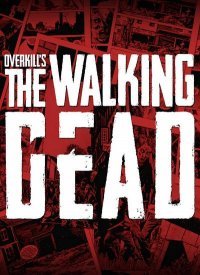 OVERKILL's The Walking Dead - Deluxe Edition
