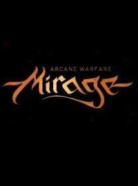 Mirage: Arcane Warfare (2016)