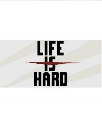 Life is Hard (2015)