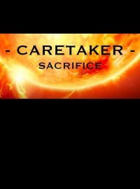 Caretaker Sacrifice