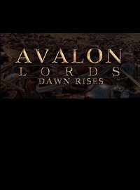 Avalon Lords: Dawn Rises (2016)