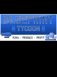 Blueprint Tycoon (2016)