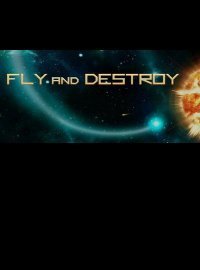 Fly and Destroy