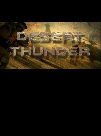 Desert Thunder: Strike Force (2016)