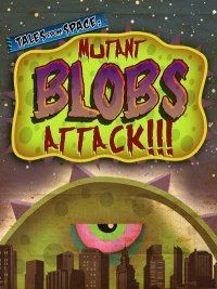 Tales from Space: Mutant Blobs Attack!