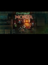Children of Morta (2016)