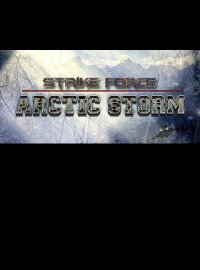 Strike Force: Arctic Storm (2016)
