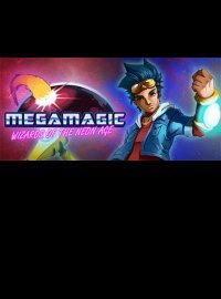 Megamagic: Wizards of the Neon Age