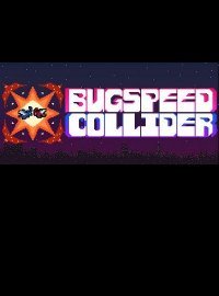 Bugspeed Collider (2016)