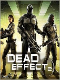 Dead Effect 2 (2015)
