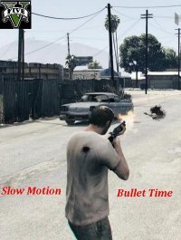Slow Motion Bullet Time Toggle для ГТА 5
