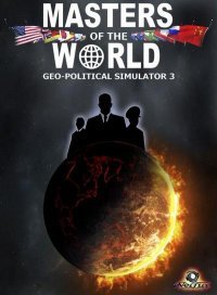 Masters of The World: Geo-political Simulator 3