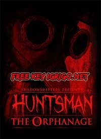 Huntsman: The Orphanage (Halloween Edition) бесплатный ключ для Стима
