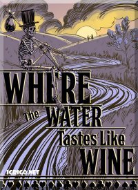 Where the Water Tastes Like Wine 2018