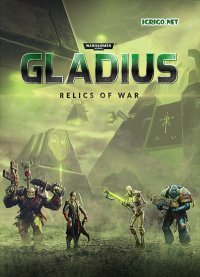 Warhammer 40,000: Gladius - Relics of War Deluxe Edition