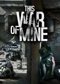 This War of Mine Stories - Fading Embers