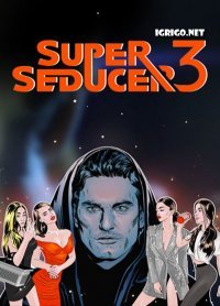 Super Seducer 3 - Uncensored Edition