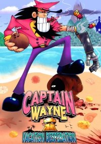 Captain Wayne - Vacation Desperation